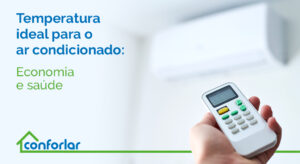 Read more about the article Qual a temperatura ideal para o ar condicionado?